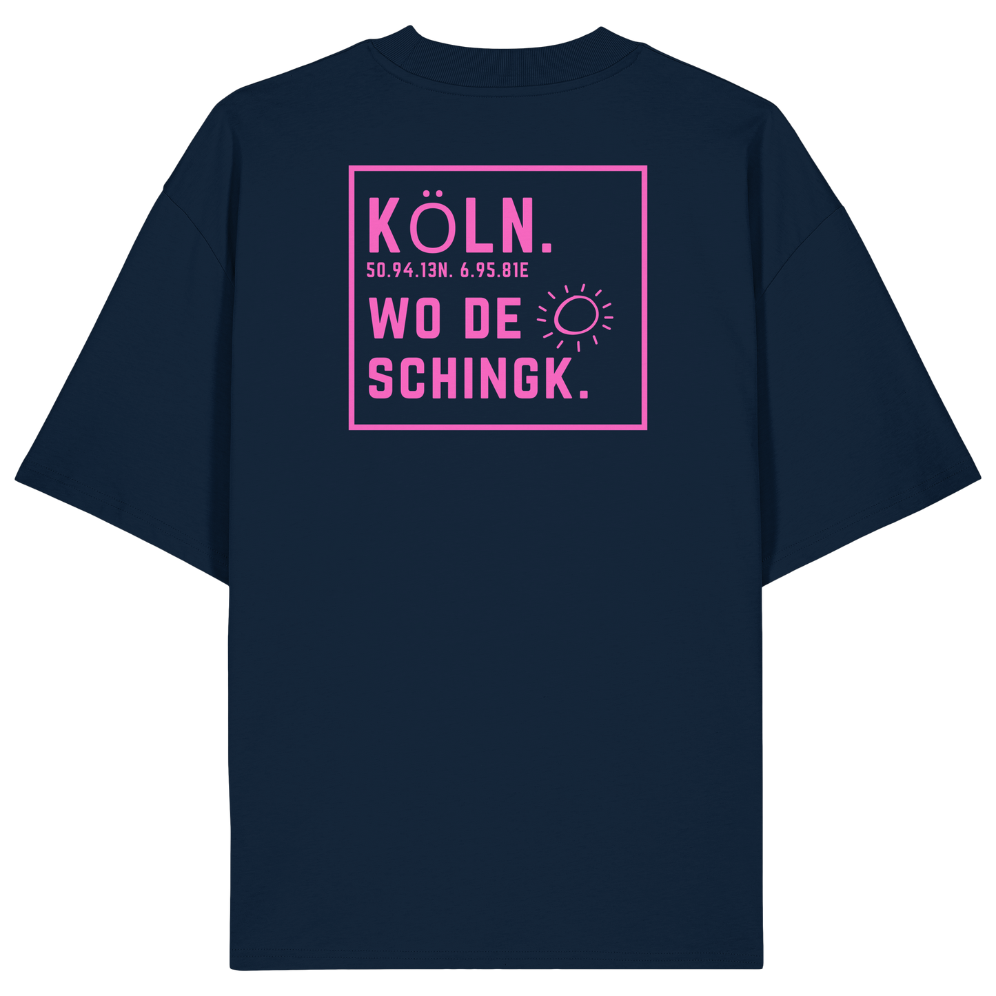 Wo de Sonn schingk - Köln Druck Rücken - Organic Oversize Shirt