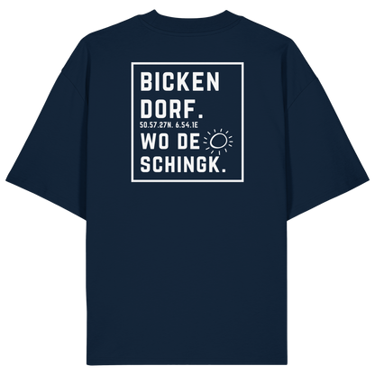 Wo de Sonn schingk - Bickendorf Druck Rücken - Organic Oversize Shirt
