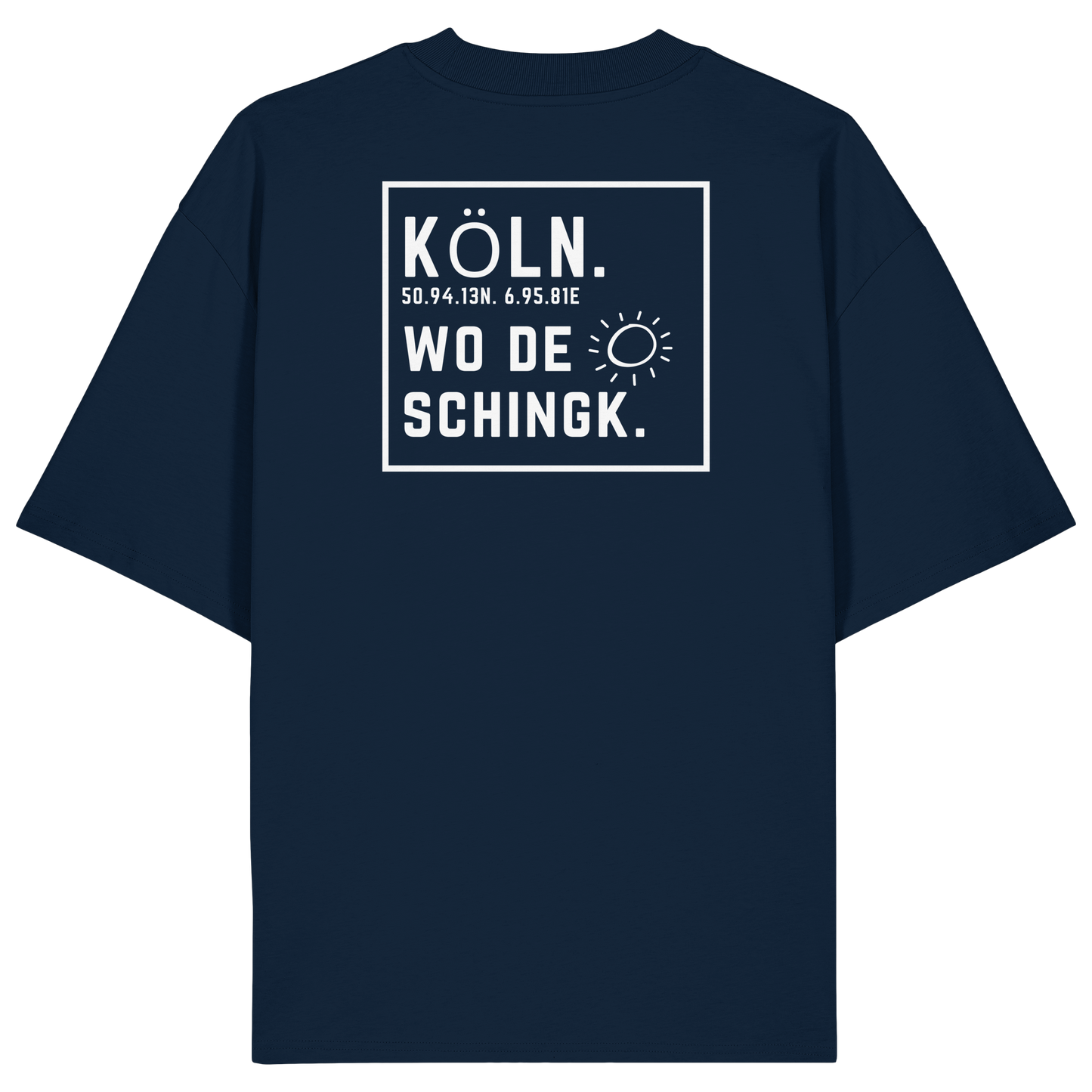 Wo de Sonn schingk - Köln Druck Rücken  - Organic Oversize Shirt