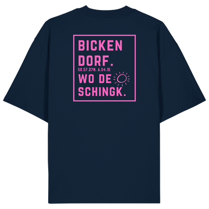 Wo de Sonn schingk - Bickendorf Druck Rücken - Organic Oversize Shirt