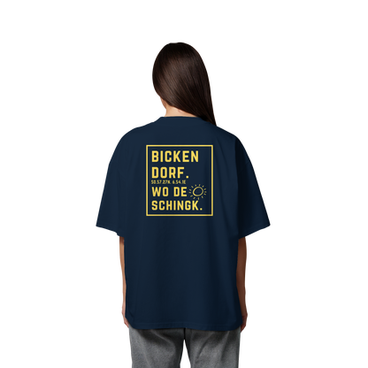Wo de Sonn schingk - Bickendorf Druck Rücken - Organic Oversize Shirt
