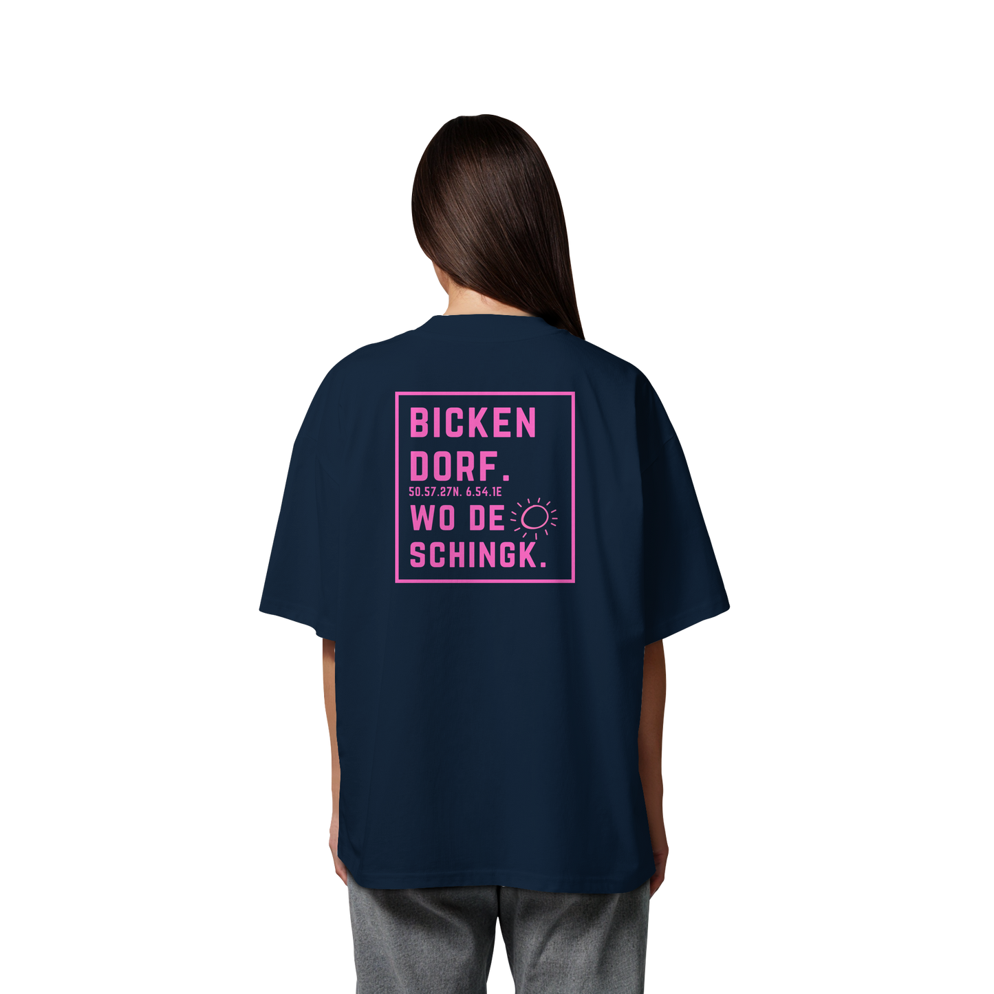 Wo de Sonn schingk - Bickendorf Druck Rücken - Organic Oversize Shirt
