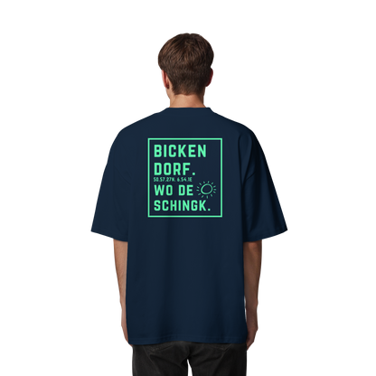 Wo de Sonn schingk - Bickendorf Druck Rücken - Organic Oversize Shirt