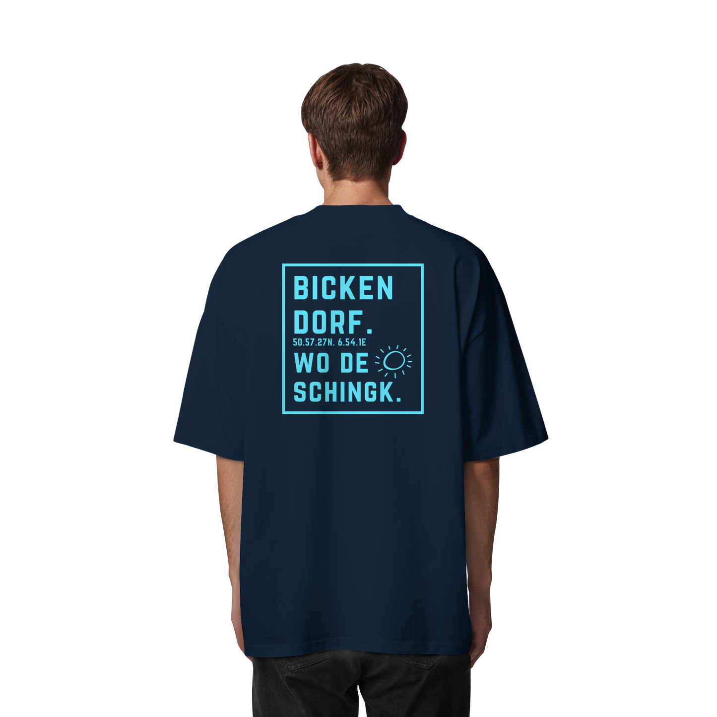 Wo de Sonn schingk - Bickendorf Druck Rücken - Organic Oversize Shirt