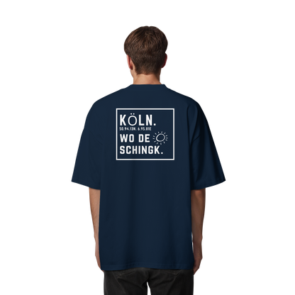 Wo de Sonn schingk - Köln Druck Rücken  - Organic Oversize Shirt