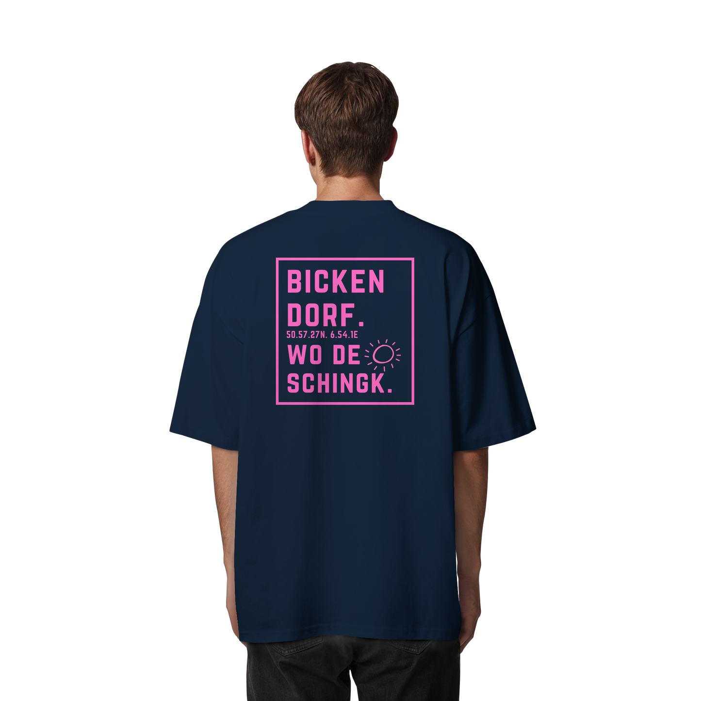 Wo de Sonn schingk - Bickendorf Druck Rücken - Organic Oversize Shirt