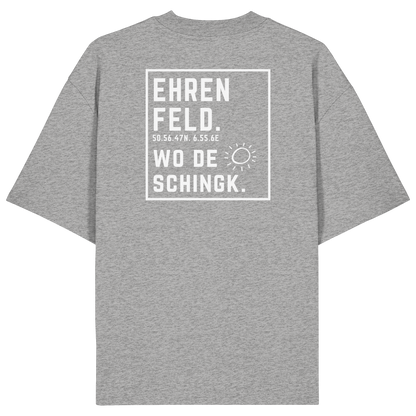 Wo de Sonn schingk - Ehrenfeld Druck Rücken  - Organic Oversize Shirt