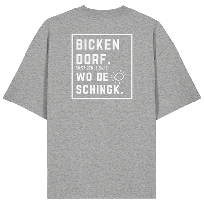 Wo de Sonn schingk - Bickendorf Druck Rücken - Organic Oversize Shirt