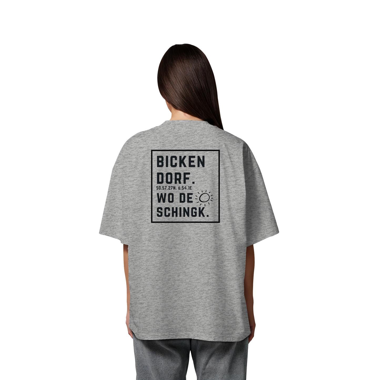 Wo de Sonn schingk - Bickendorf Druck Rücken - Organic Oversize Shirt