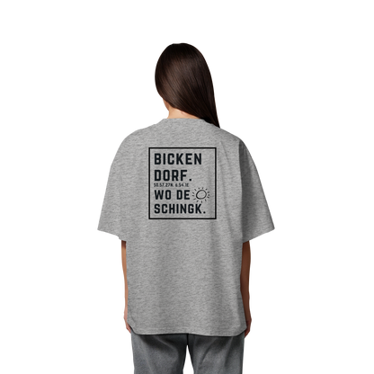 Wo de Sonn schingk - Bickendorf Druck Rücken - Organic Oversize Shirt