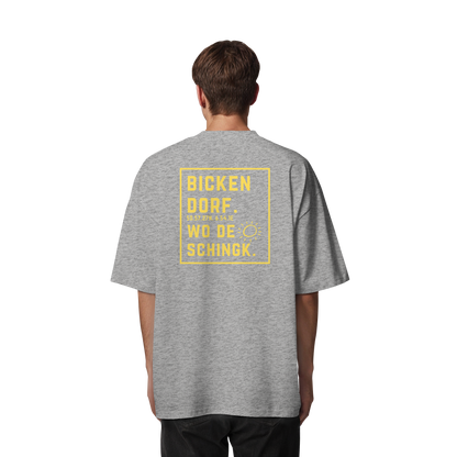 Wo de Sonn schingk - Bickendorf Druck Rücken - Organic Oversize Shirt