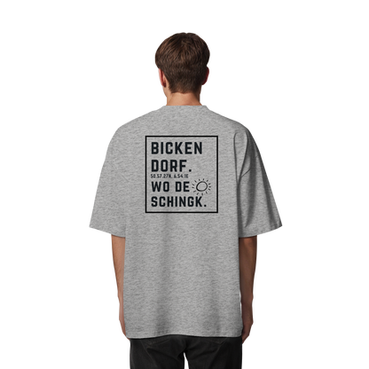 Wo de Sonn schingk - Bickendorf Druck Rücken - Organic Oversize Shirt