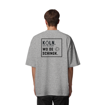Wo de Sonn schingk - Köln Druck Rücken  - Organic Oversize Shirt