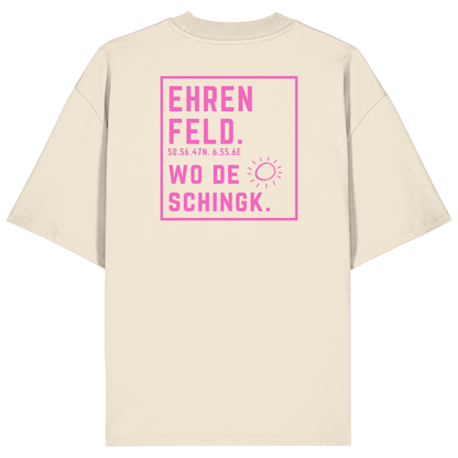 Wo de Sonn schingk - Ehrenfeld Druck Rücken  - Organic Oversize Shirt