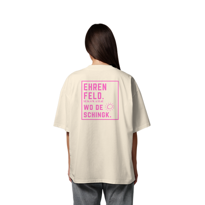 Wo de Sonn schingk - Ehrenfeld Druck Rücken  - Organic Oversize Shirt
