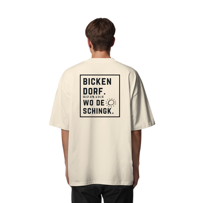 Wo de Sonn schingk - Bickendorf Druck Rücken - Organic Oversize Shirt