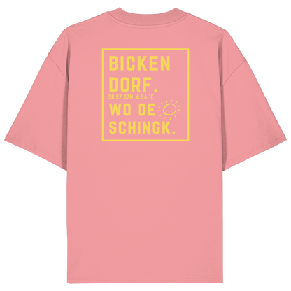 Wo de Sonn schingk - Bickendorf Druck Rücken - Organic Oversize Shirt