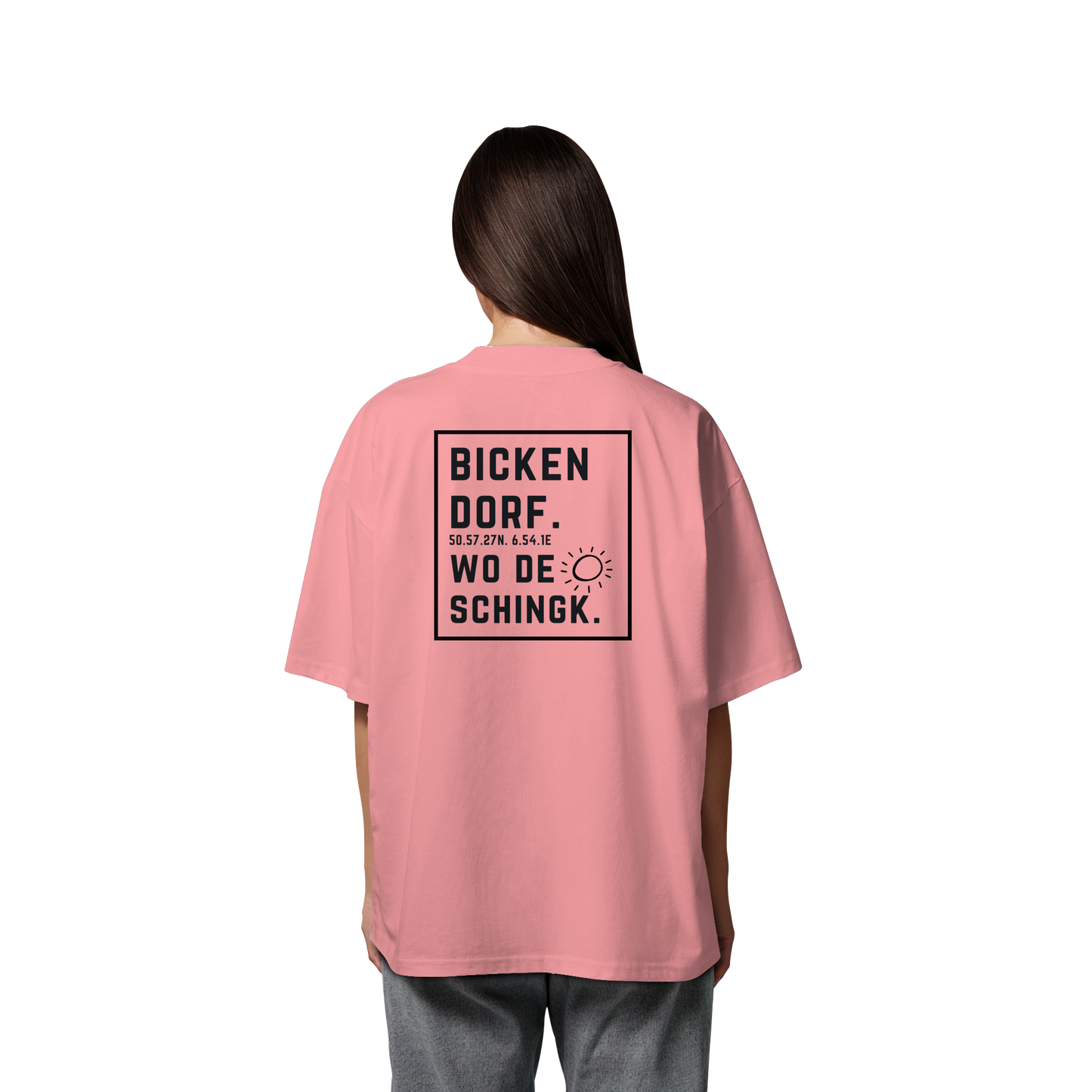 Wo de Sonn schingk - Bickendorf Druck Rücken - Organic Oversize Shirt