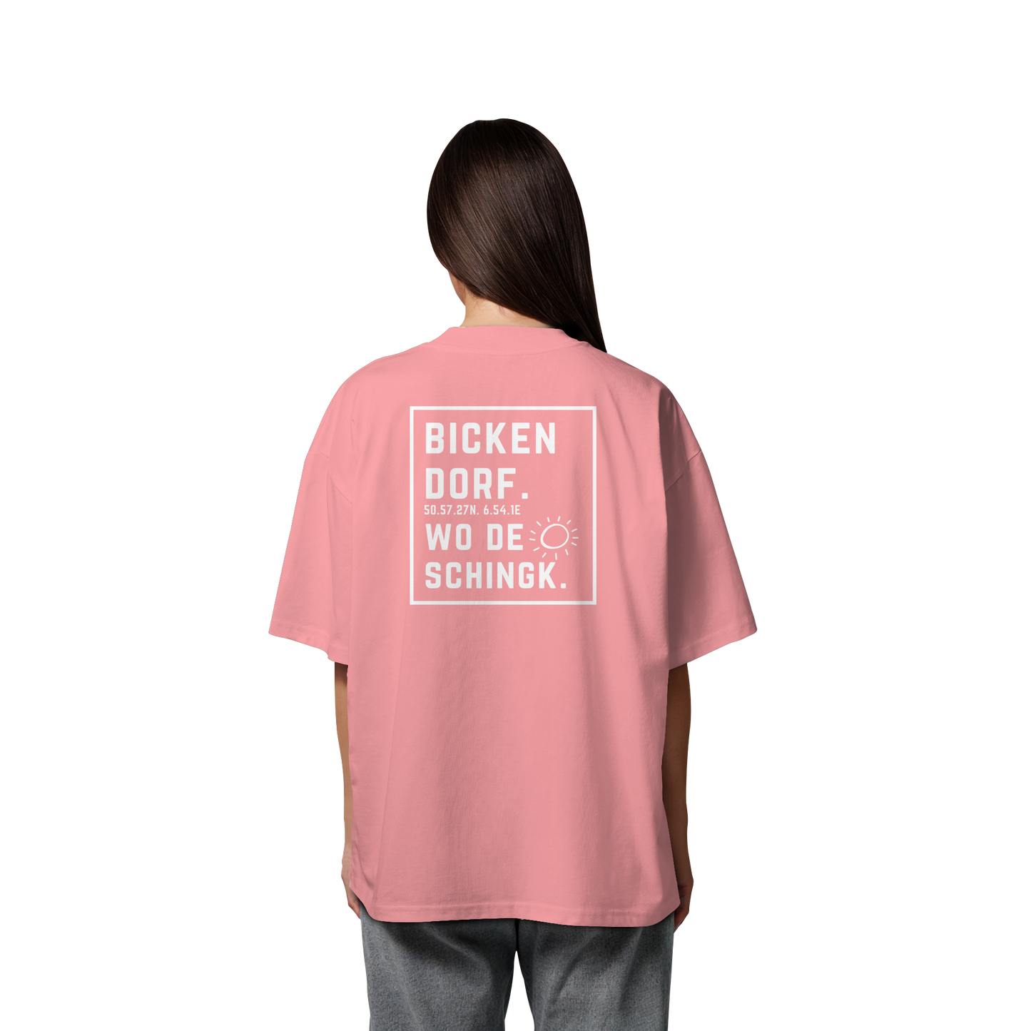 Wo de Sonn schingk - Bickendorf Druck Rücken - Organic Oversize Shirt