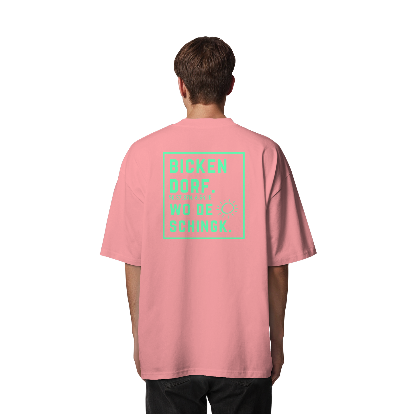 Wo de Sonn schingk - Bickendorf Druck Rücken - Organic Oversize Shirt