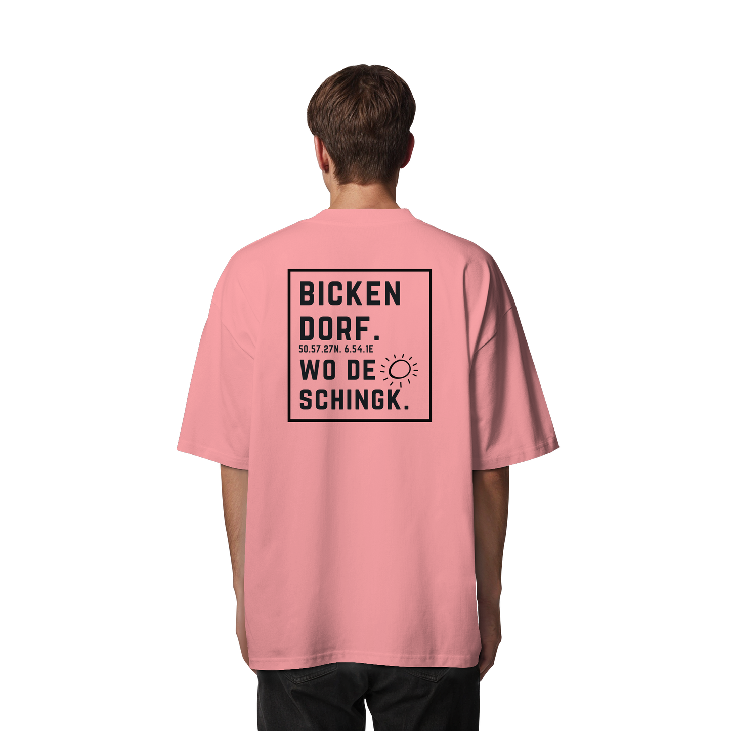 Wo de Sonn schingk - Bickendorf Druck Rücken - Organic Oversize Shirt