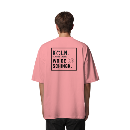 Wo de Sonn schingk - Köln Druck Rücken  - Organic Oversize Shirt