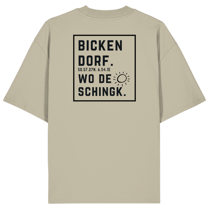 Wo de Sonn schingk - Bickendorf Druck Rücken - Organic Oversize Shirt