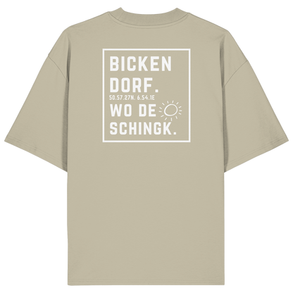 Wo de Sonn schingk - Bickendorf Druck Rücken - Organic Oversize Shirt