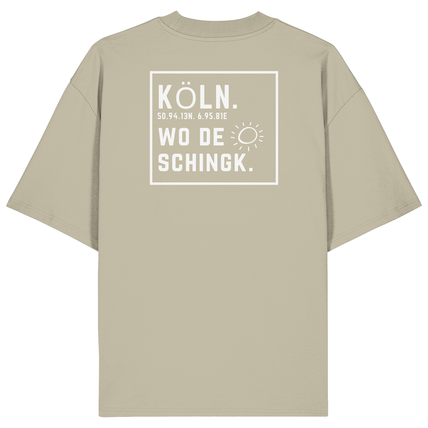 Wo de Sonn schingk - Köln Druck Rücken  - Organic Oversize Shirt