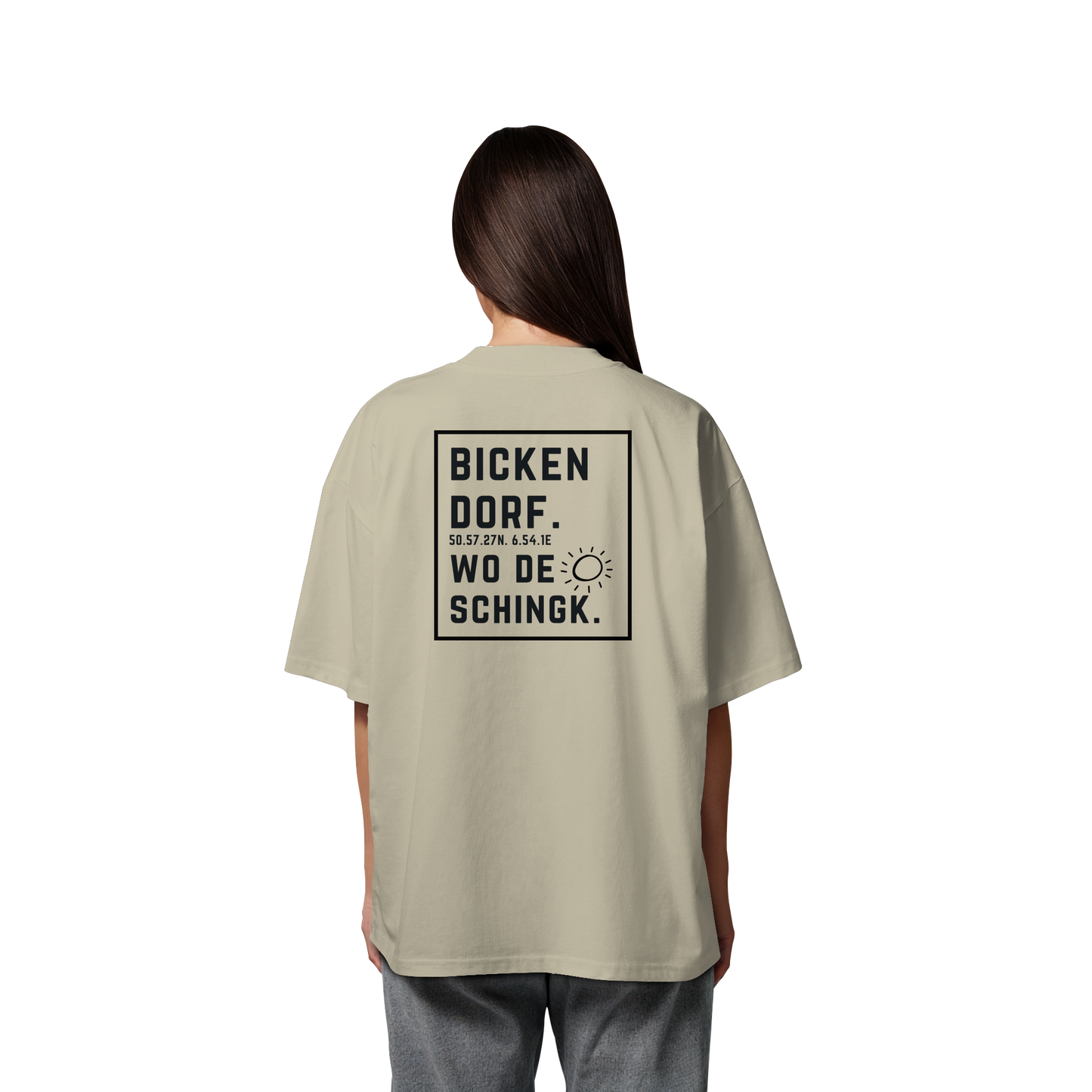 Wo de Sonn schingk - Bickendorf Druck Rücken - Organic Oversize Shirt