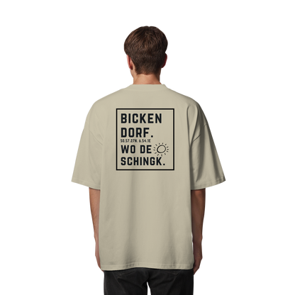Wo de Sonn schingk - Bickendorf Druck Rücken - Organic Oversize Shirt