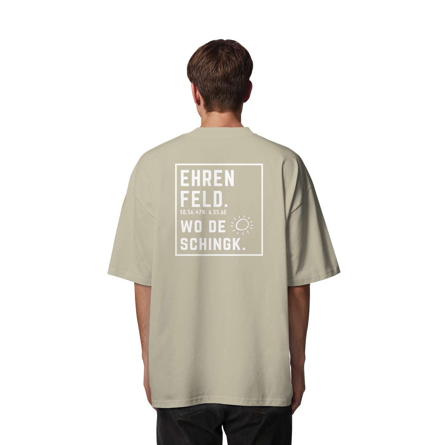Wo de Sonn schingk - Ehrenfeld Druck Rücken  - Organic Oversize Shirt