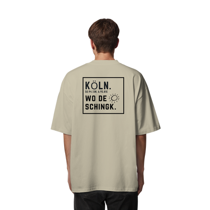 Wo de Sonn schingk - Köln Druck Rücken  - Organic Oversize Shirt