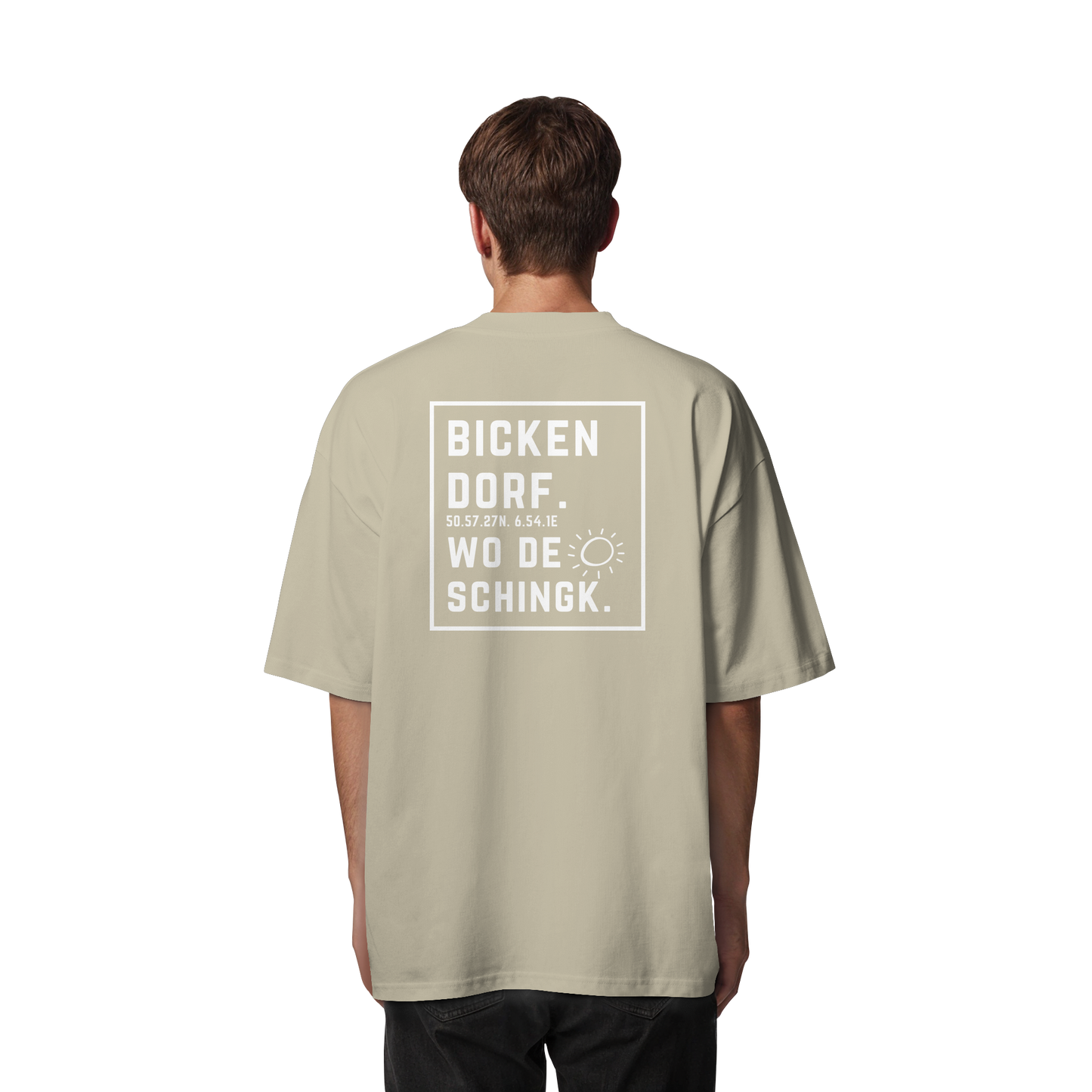 Wo de Sonn schingk - Bickendorf Druck Rücken - Organic Oversize Shirt