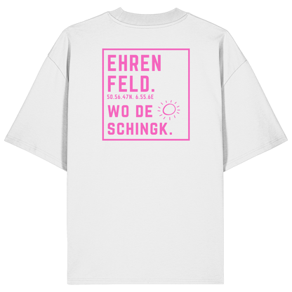 Wo de Sonn schingk - Ehrenfeld Druck Rücken  - Organic Oversize Shirt