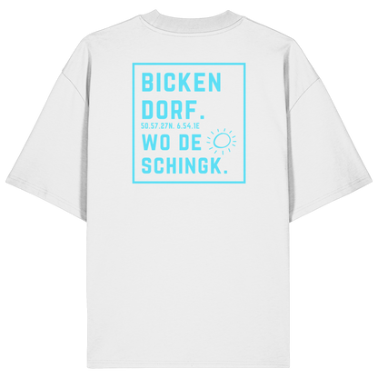 Wo de Sonn schingk - Bickendorf Druck Rücken - Organic Oversize Shirt