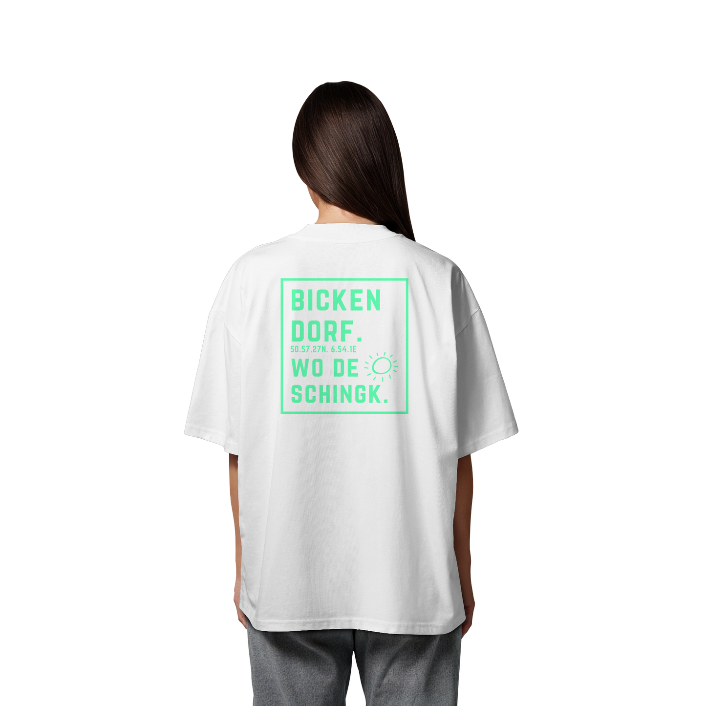 Wo de Sonn schingk - Bickendorf Druck Rücken - Organic Oversize Shirt