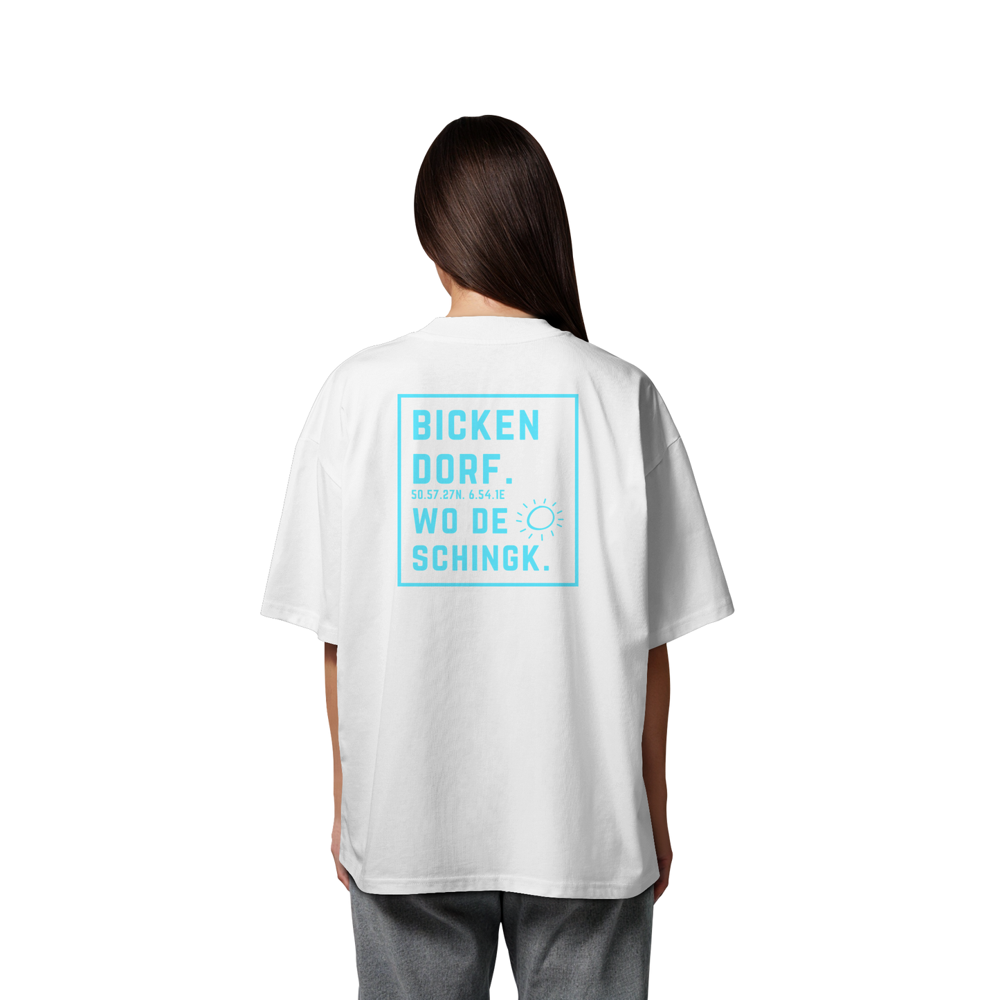 Wo de Sonn schingk - Bickendorf Druck Rücken - Organic Oversize Shirt