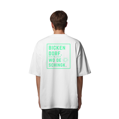 Wo de Sonn schingk - Bickendorf Druck Rücken - Organic Oversize Shirt