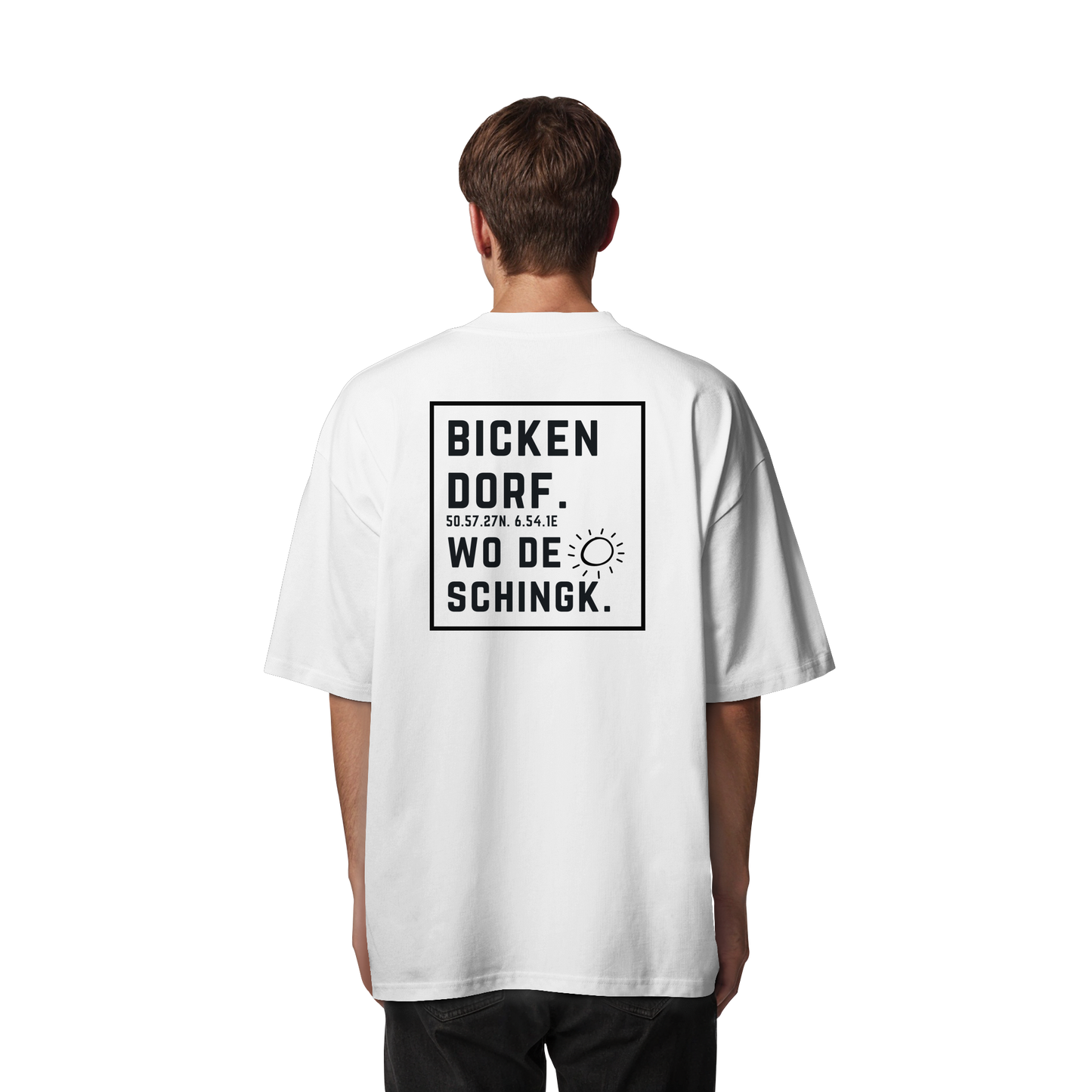 Wo de Sonn schingk - Bickendorf Druck Rücken - Organic Oversize Shirt