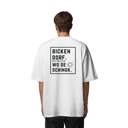 Wo de Sonn schingk - Bickendorf Druck Rücken - Organic Oversize Shirt
