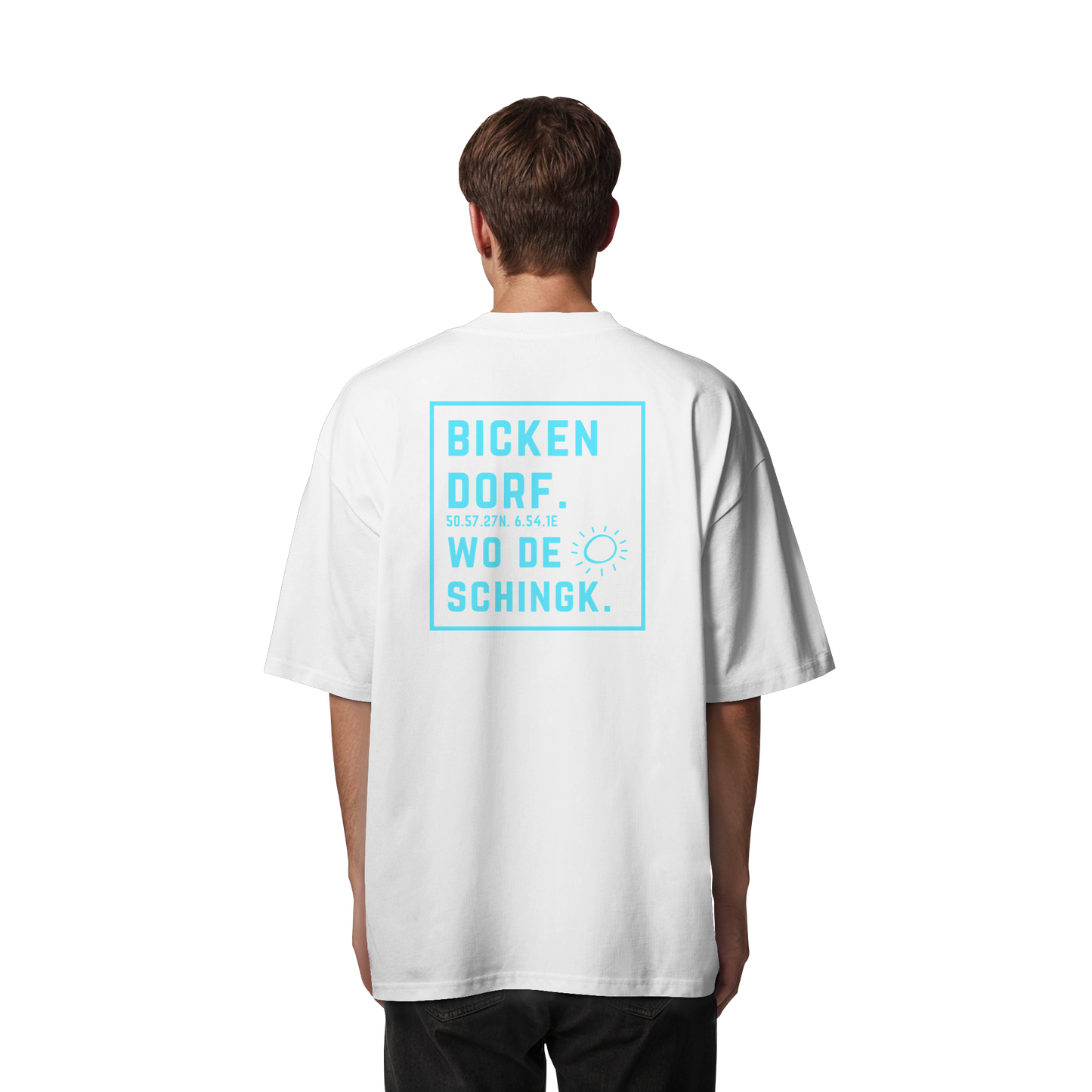 Wo de Sonn schingk - Bickendorf Druck Rücken - Organic Oversize Shirt