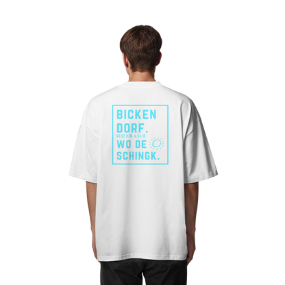 Wo de Sonn schingk - Bickendorf Druck Rücken - Organic Oversize Shirt