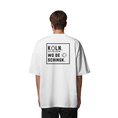 Wo de Sonn schingk - Köln Druck Rücken  - Organic Oversize Shirt