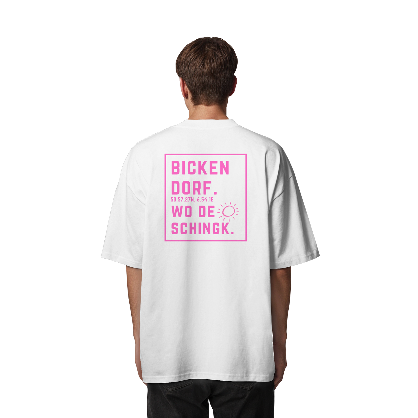 Wo de Sonn schingk - Bickendorf Druck Rücken - Organic Oversize Shirt