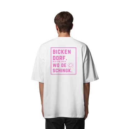 Wo de Sonn schingk - Bickendorf Druck Rücken - Organic Oversize Shirt