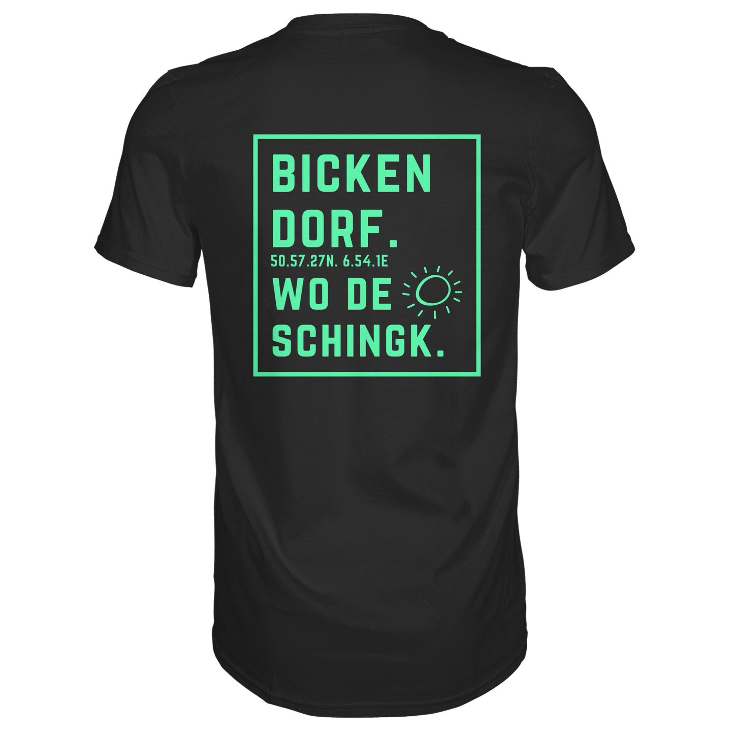 Wo de Sonn schingk - Bickendorf Druck Rücken - Premium Classic T-Shirt