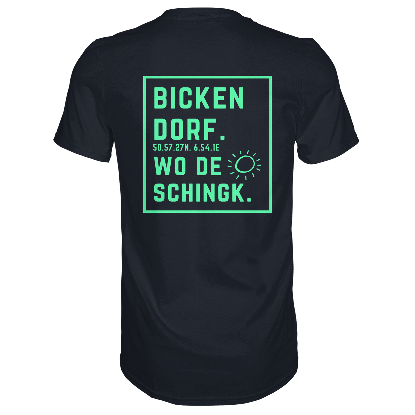 Wo de Sonn schingk - Bickendorf Druck Rücken - Premium Classic T-Shirt