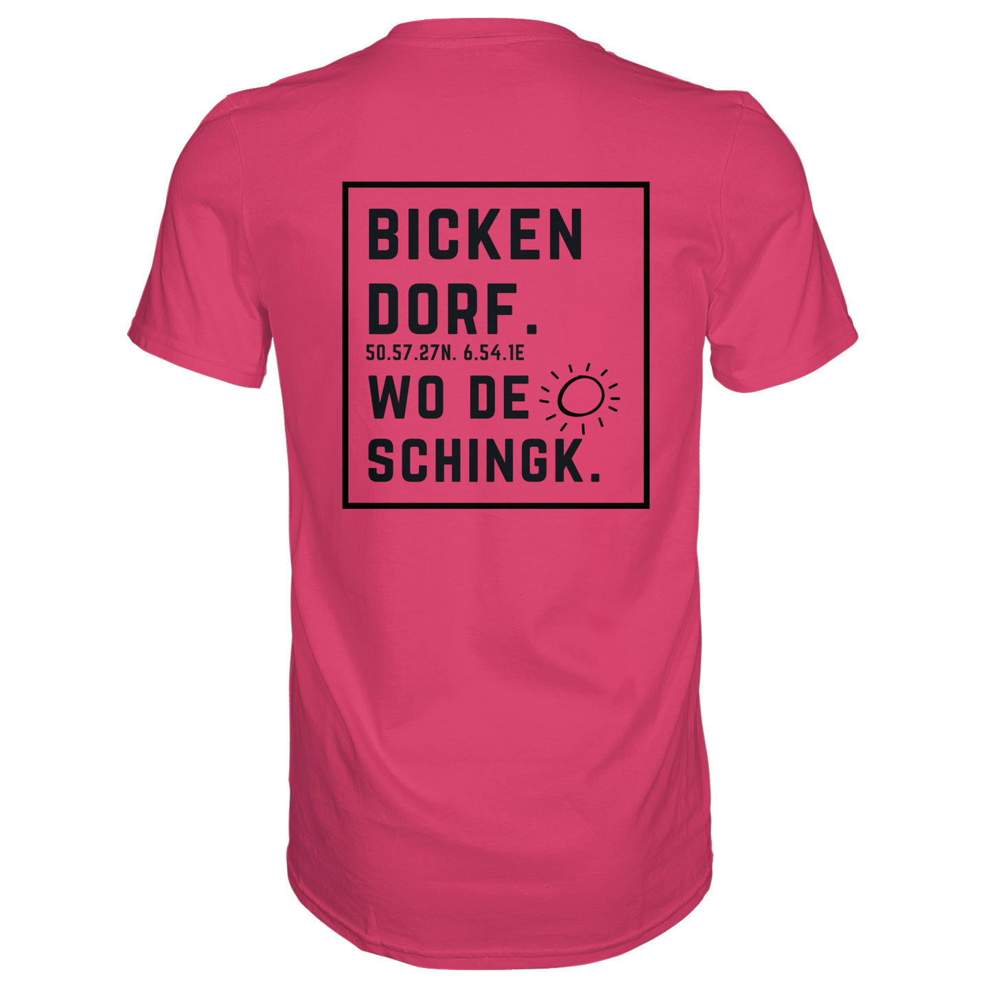 Wo de Sonn schingk - Bickendorf Druck Rücken - Premium Classic T-Shirt