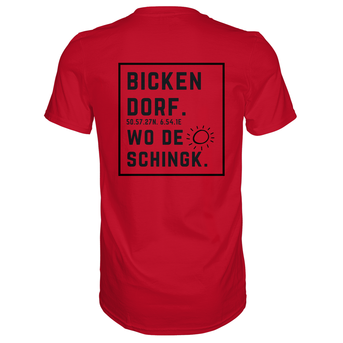 Wo de Sonn schingk - Bickendorf Druck Rücken - Premium Classic T-Shirt